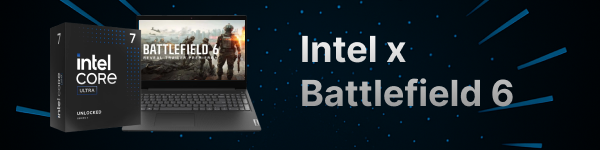 Intel в рамках Gamer Days 2025 добавит Battlefield 6 покупателям процессоров Core Ultra и Core